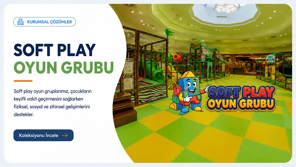 Soft Play Oyun Grubu